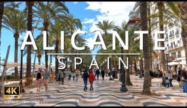 4K Alicante Spain, City Guide, Alicante Travel Guide, Alicante Tour!