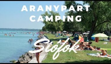 Aranypart Camping | Siófok | Lake Balaton | Hungary