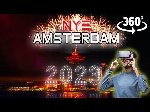 2023 Amsterdam NYE Fireworks & Drone Show (360° VR)