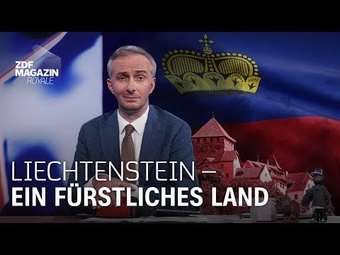 Warum Deutsche Liechtenstein lieben sollten | ZDF Magazin Royale #Ribelmais