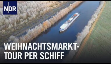 Mit Kreuzfahrtschiff zum Glühweinstand | Die Nordreportage | NDR Doku