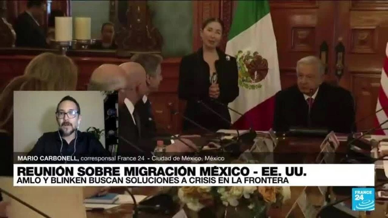 Informe desde Ciudad de México: EE.UU. y México acordaron nuevo grupo de trabajo sobre migración