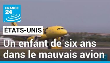 États-Unis : un enfant de six ans voyage dans le mauvais avion • FRANCE 24