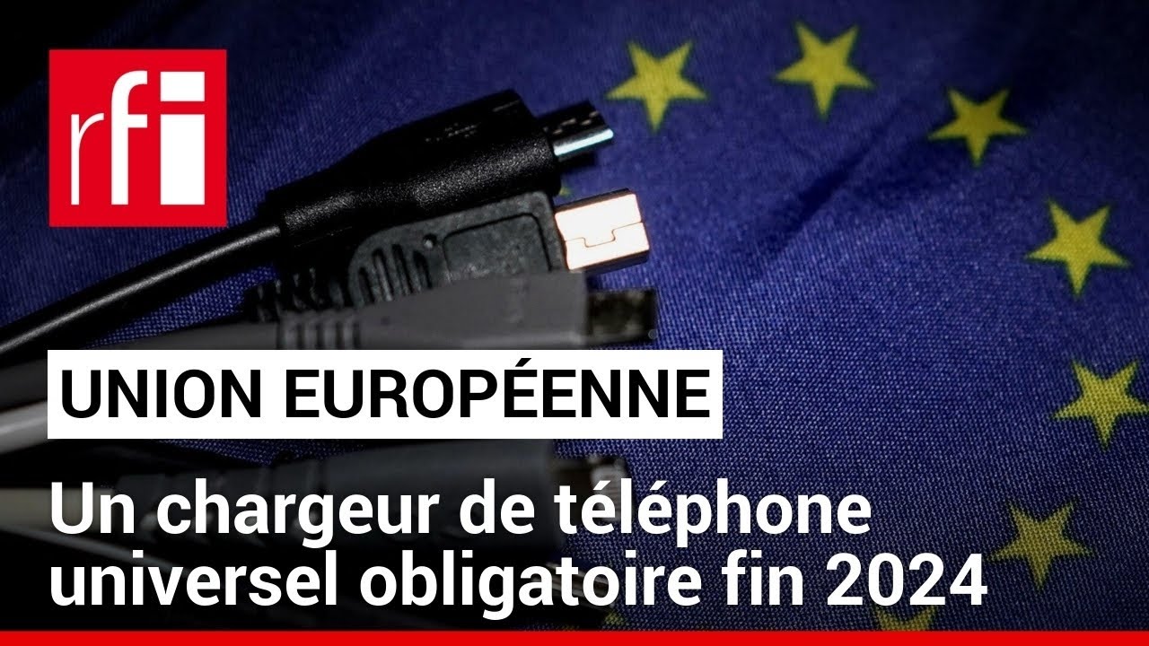 Union européenne : un chargeur de téléphone universel obligatoire fin 2024  • RFI