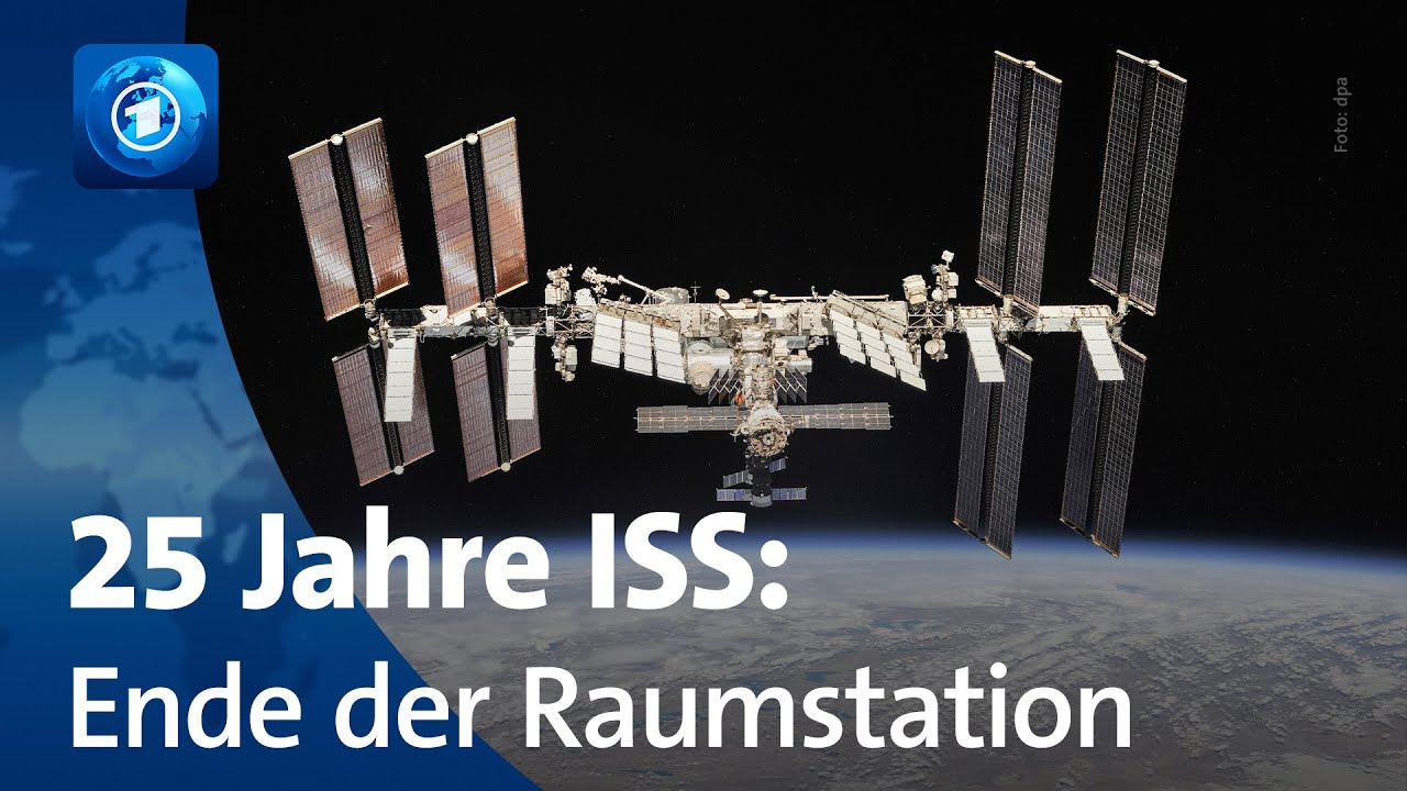 25 Jahre ISS – das Ende der Internationalen Raumstation