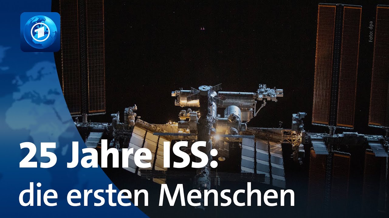 25 Jahre ISS – die ersten Menschen auf der Internationalen Raumstation