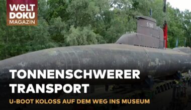 U17 - U-BOOT AUF EINZIGARTIGER REISE: Historisches Relikt navigiert ins Museum - eine epische Fahrt