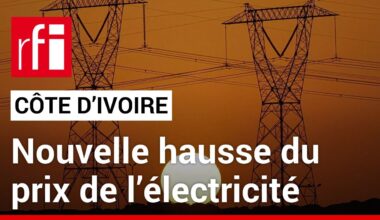 Côte d’Ivoire : nouvelle hausse du prix de l’électricité • RFI