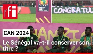 CAN 2024 : le Sénégal va-t-il conserver son titre ? • RFI