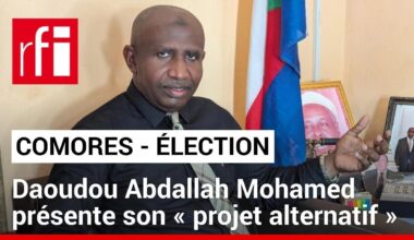 Comores : Daoudou Abdallah Mohamed présente son « projet alternatif » • RFI