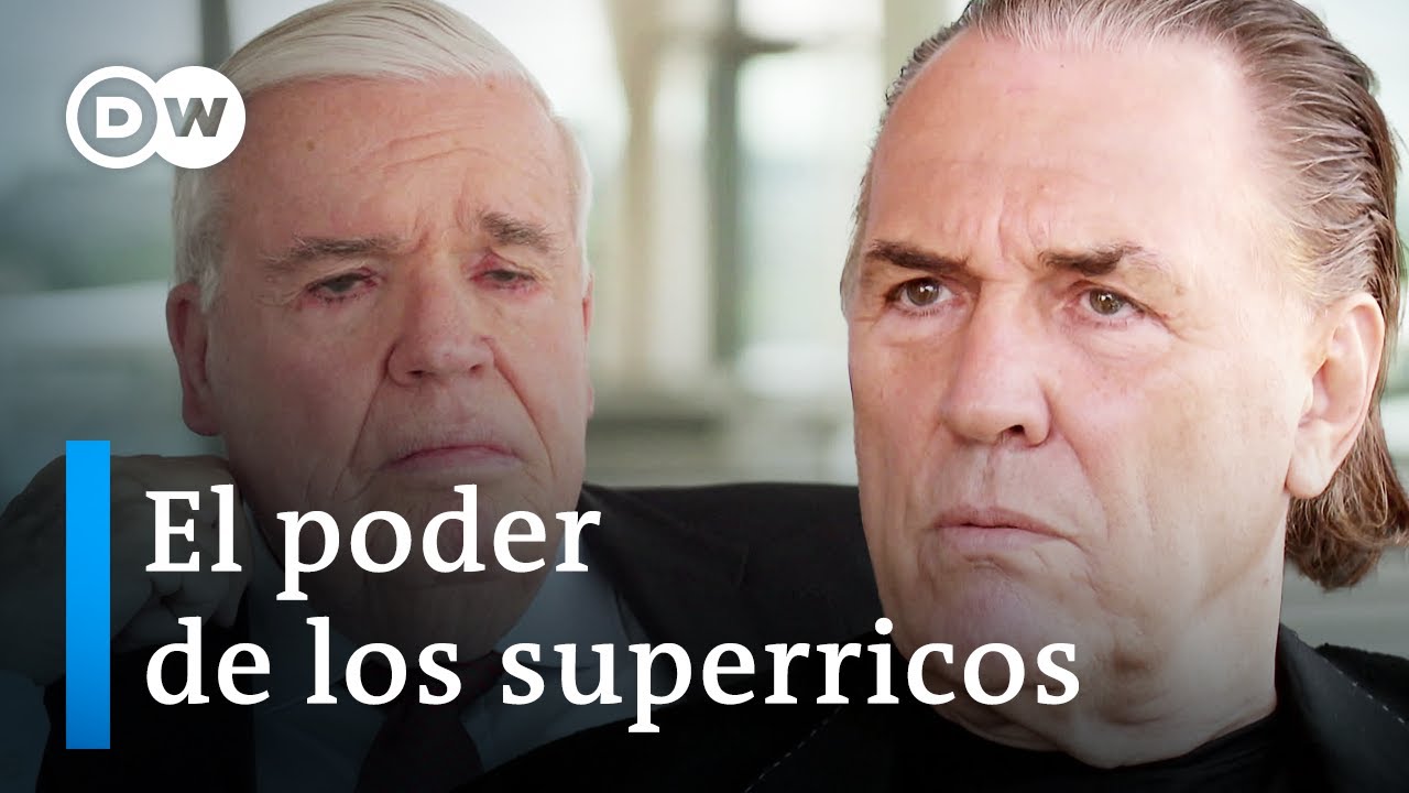 El poder de los superricos | DW Documental