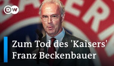 'Kaiser' und 'Lichtgestalt': Das Leben des Franz Beckenbauer | DW Nachrichten