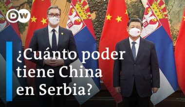 La creciente influencia de China en Europa: Serbia y la Nueva Ruta de la Seda | DW Documental