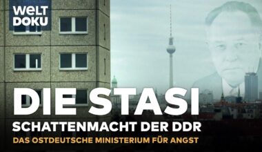 DIE STASI IN DER DDR: Wie das Ministerium für Staatssicherheit Ostdeutschland regierte | WELT DOKU