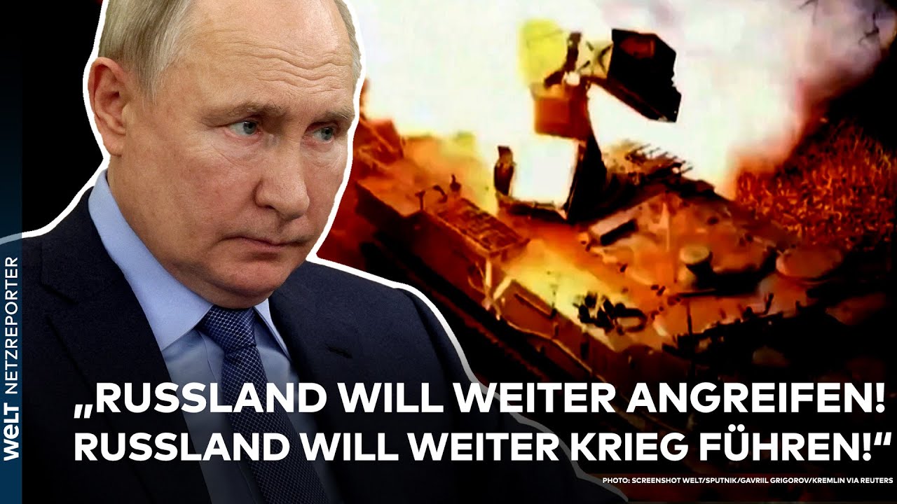 PUTINS INVASION: "Russland will weiter angreifen! Russland will weiter Krieg führen!"