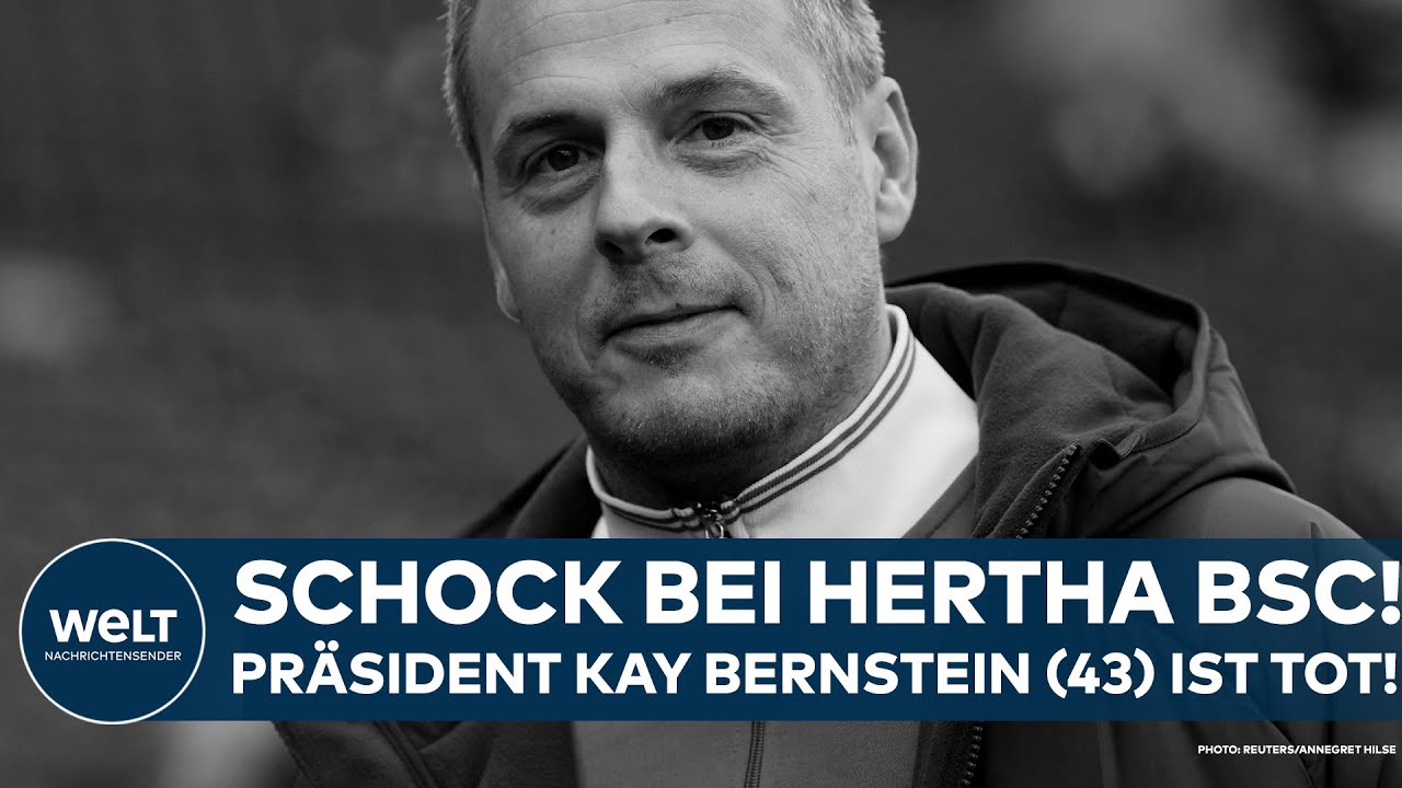 HERTHA BSC: Berlins Präsident Kay Bernstein (43) ist tot! Fußball-Deutschland steht unter Schock!