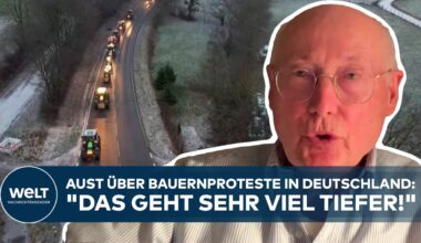 STEFAN AUST ÜBER BAUERNPROTESTE: "Das geht sehr viel tiefer!" | WELT Meinung