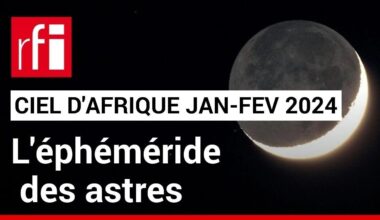 Ciel d'Afrique : l'éphéméride du 15.01 au 15.02.2024 • RFI