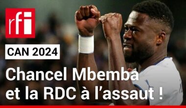 Chancel Mbemba et la RDC à l’assaut de la CAN ! • RFI