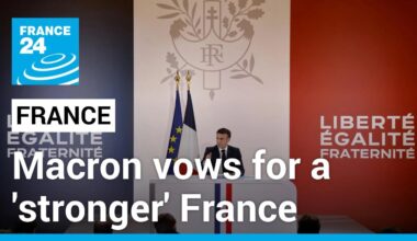 Macron looks to revitalise presidency with vow for a 'stronger' France • FRANCE 24 English