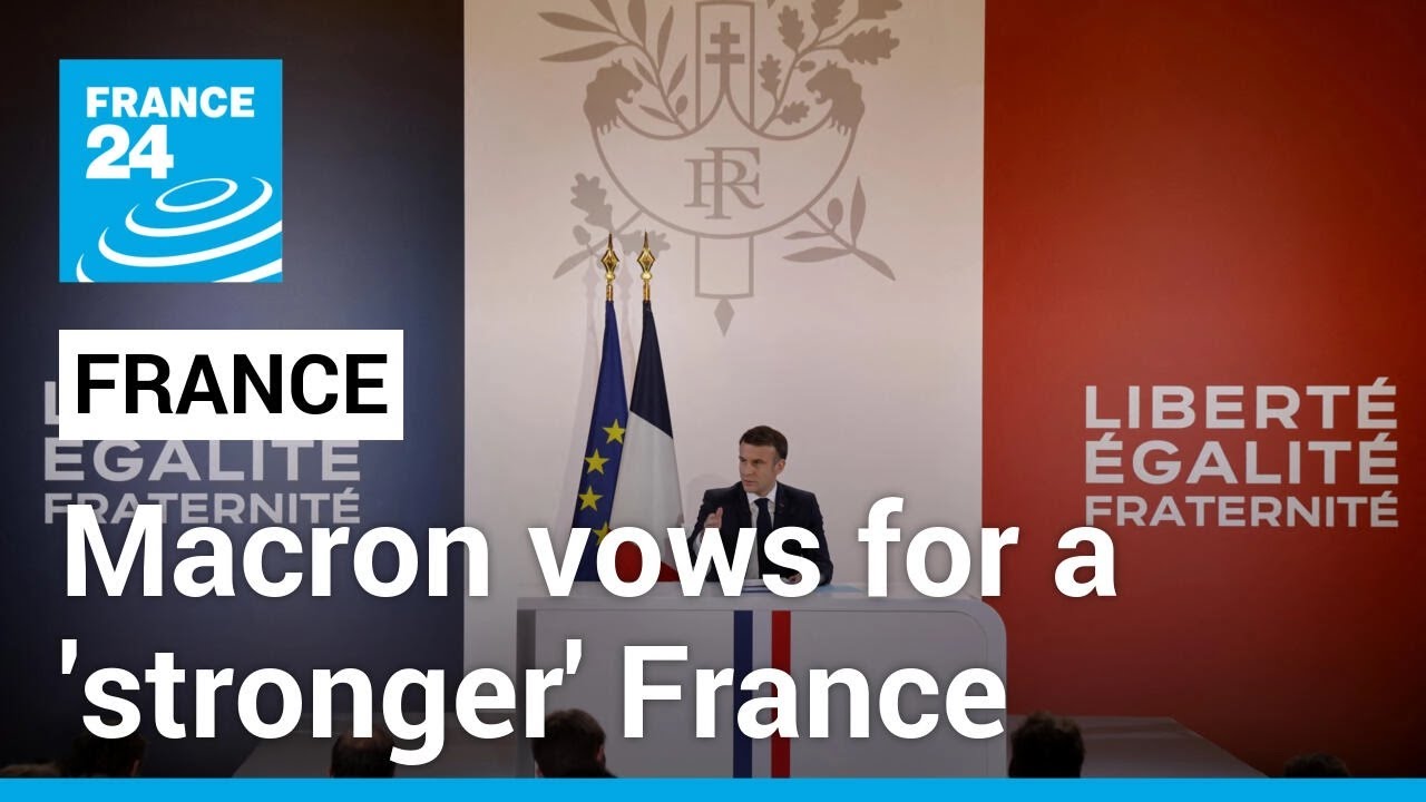 Macron looks to revitalise presidency with vow for a 'stronger' France • FRANCE 24 English