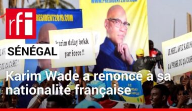 Présidentielle au Sénégal : Karim Wade a renoncé à sa nationalité française • RFI