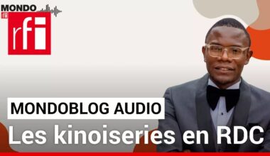 Francophonie en Afrique : les kinoiseries en RDC • Mondoblog Audio • RFI