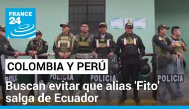 Colombia y Perú refuerzan la seguridad en la frontera con Ecuador • FRANCE 24 Español