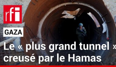 Le « plus grand tunnel » creusé par le Hamas à Gaza • RFI