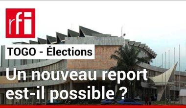 Togo : vers un nouveau report des élections législatives et locales ? • RFI