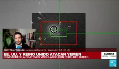 Informe desde Washington: EE. UU. y Reino Unido lanzan ataques a objetivos hutíes en Yemen