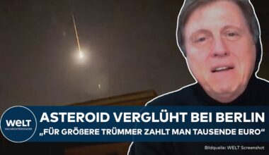 SPEKTAKEL ÜBER DEUTSCHLAND: Suche nach Trümmern begonnen! Asteroid verglüht in der Nähe von Berlin