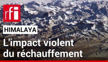 Les impacts du réchauffement climatique en Himalaya • RFI