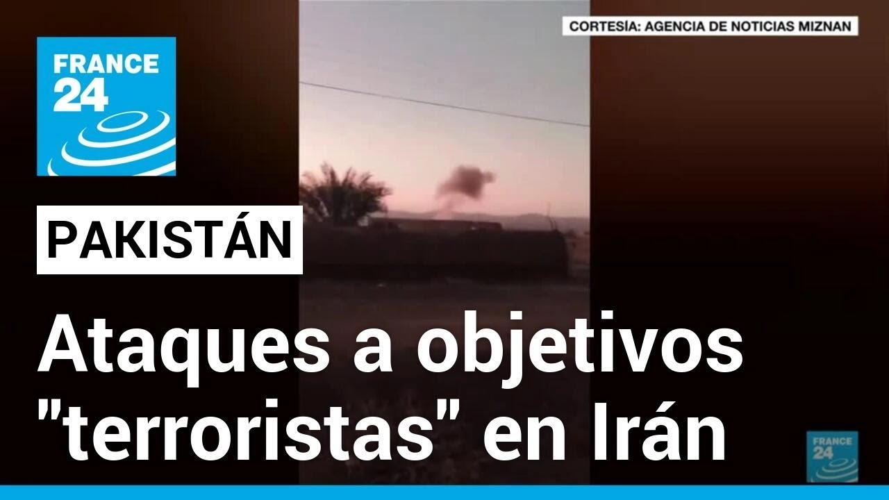 Pakistán lanza un ataque en Irán contra objetivos “terroristas”