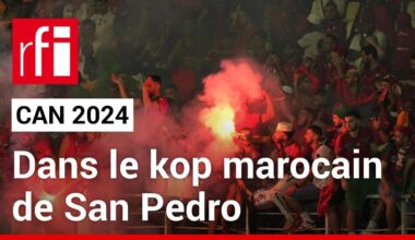 CAN 2024 : dans le kop marocain de San Pedro ! • RFI