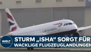 HEATHROW AIRPORT: Sturm "Isha" sorgt für Drama in der Luft -  Flugzeug-Landungen am Limit!