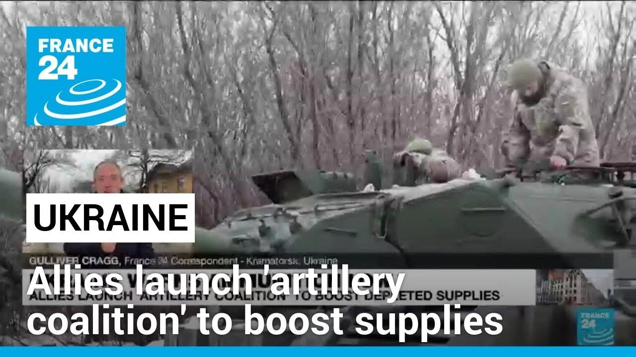 Ukraine allies launch 'artillery coalition' to boost depleted supplies • FRANCE 24 English