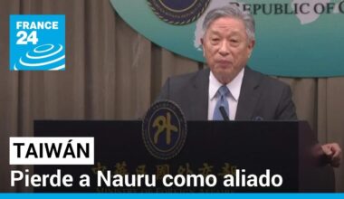 Gobierno de Taiwán corta relaciones con la República de Nauru • FRANCE 24 Español