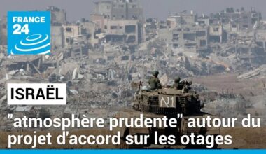 En Israël, "une atmosphère assez prudente" autour du projet d'accord sur les otages • FRANCE 24