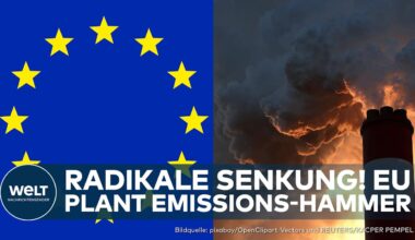 EU-KOMMISSION: "Senkung der Emissionen um 90%!" Die Pläne und was das für Deutschland bedeutet