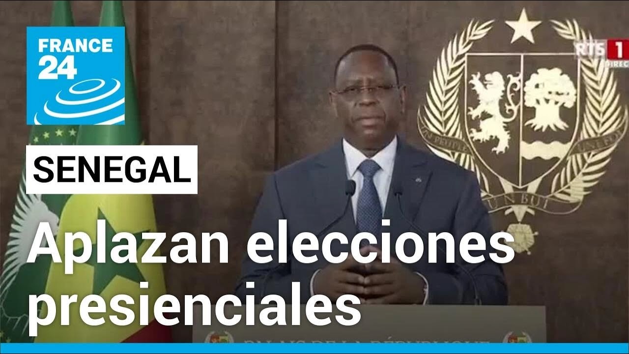 Presidente de Senegal aplaza las elecciones presidenciales alegando corrupción