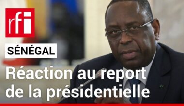 Report de la présidentielle au Sénégal : « Cela ne repose sur aucune base juridique valable » • RFI