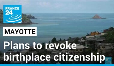 France plans to revoke birthplace citizenship in Mayotte • FRANCE 24 English