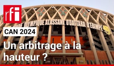 CAN 2024 : l'arbitrage a-t-il été à la hauteur ? • RFI