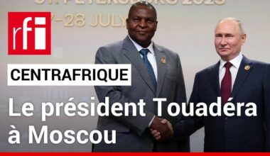 Le président Touadéra à Moscou pour le forum «des partisans de la lutte contre le néocolonialisme»