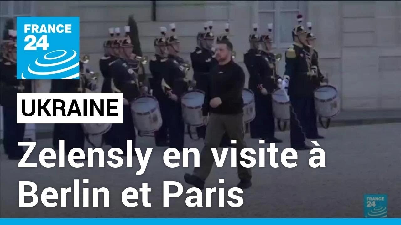 Volodymyr Zelensky en visite à Berlin et Paris pour s'assurer du soutien à l'Ukraine • FRANCE 24