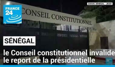 Au Sénégal, le Conseil constitutionnel invalide le report de la présidentielle • FRANCE 24