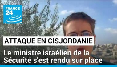 Attaque en Cisjordanie occupée : le ministre israélien de la Sécurité s'est rendu sur place