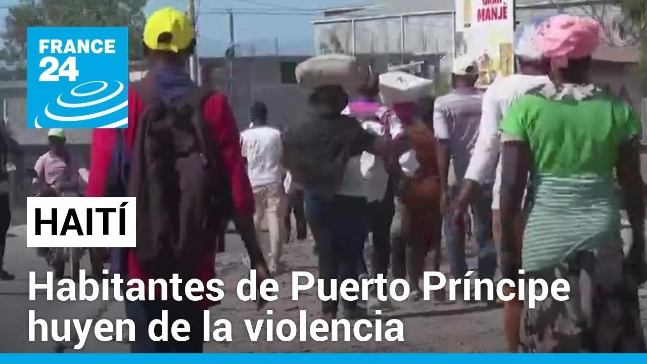 Haití: habitantes de Puerto Príncipe abandonan sus hogares por la violencia