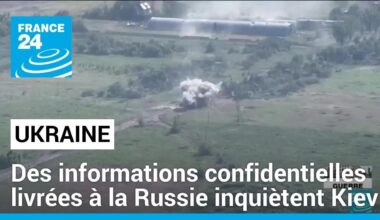 Des informations confidentielles livrées à la Russie inquiètent Kiev • FRANCE 24